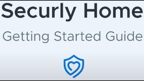 Securly - Parent/Guardian - Home App Getting Started Guide