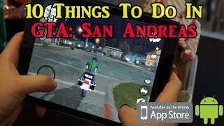 BEST Things To Do In GTA San Andreas For iOS/Android