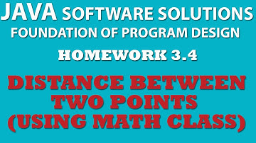 3-4 Java: Distance Between Two Points using Math Class