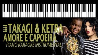 Miniatura del video "Takagi & Ketra - AMORE E CAPOEIRA (KARAOKE) ft. Giusy Ferreri, Sean Kingston (Piano Instrumental)"