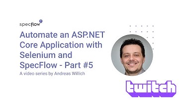 Automate an ASP.NET Core Application with Selenium and SpecFlow - Part #5
