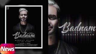 Badnam ( news ) singer - mankirt aulakh music dj flow lyrics singga
project by gurpreet khetla online promotions gold media design
shitanshu shu...