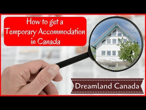 ?? Dreamland Canada - How to find Temporary Accommodation ?