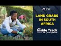 The impact of state-sponsored land grabs in SA