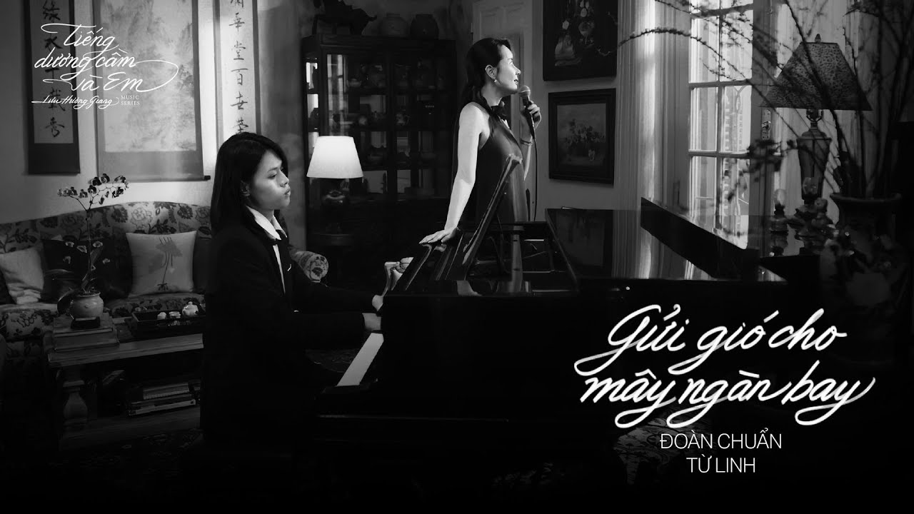 LƯU HƯƠNG GIANG - GỬI GIÓ CHO MÂY NGÀN BAY | ALBUM TIẾNG DƯƠNG CẦM VÀ EM