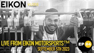 Live from Eikon Motorsports HQ! | EP 4