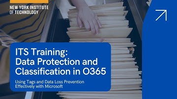ITS Training: Data Protection and Classification in O365