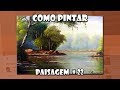 Como Pintar : Paisagem #22 ( Passo a Passo )