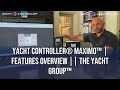 Yacht Controller® Maximo™ | Features Overview || The Yacht Group™