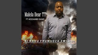 Ri khou fhumudza zwigidi (feat. Adziambei Band)