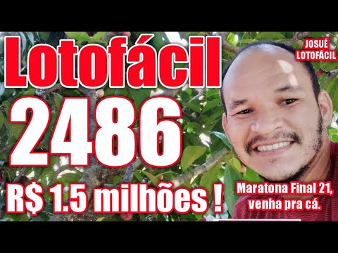 Lotofacil 2486 R$ 1.5 MILHÕES maratona final 21. Tendência analise dica palpite.