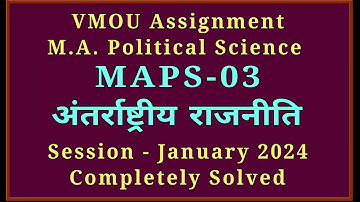 VMOU MAPS 03 Assignment 2024 January 2024 VMOU MA Political Science Solved Assignment 2024 (2023-24)