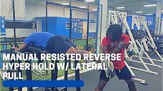 Manual Resisted Reverse Hyper Hold w/ Lateral Pull l Isometric Strength l