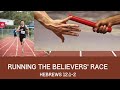 Running the Believers’ Race