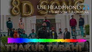 THAKUR TABAHI 8D Song | LALIT CHAUHAN | New Rajputana Song 2022 | 8D Songs Rajputana #8dsongsrajput