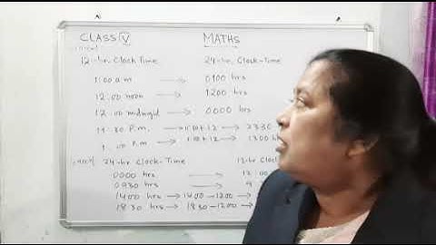 CLASS 4 |CHAPTER 11| TIME-CONVERSION OF TIME |