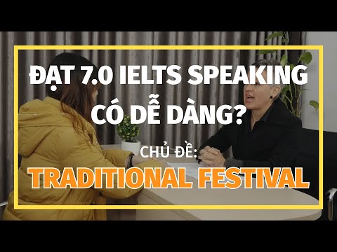 IELTS Speaking: Bài nói mẫu band 7.0 chủ đề Traditional Festival - IELTS LangGo
