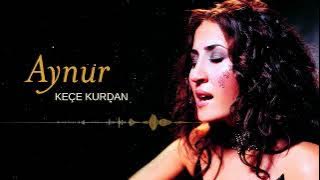 Aynur Doğan - Keçe Kurdan