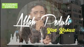 ALLAH PEDULI - YAN YOSUA (COVER)
