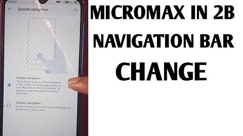 micromax in 2b navigation bar Change | stock roms