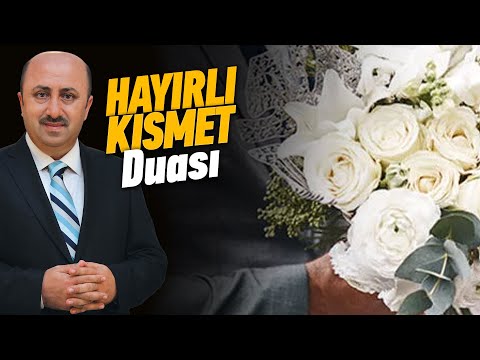 Hayırlı Kısmet Bulmak İstiyorsan Bu Duayı Oku | Ömer Döngeloğlu