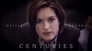 Olivia Benson | Centuries [SVU]