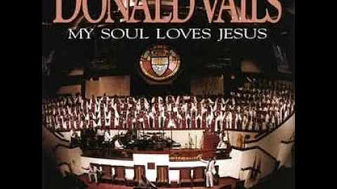 He Would Not Come Down by Donald Vails and The Cho...