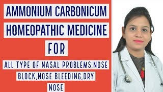 Ammonium Carbonicum homeopathic medicine for all nasal problems nose block, nose bleeding, dry nose Ammonium Carbonicum homeopathic medicine for all nasal problems nose block, nose bleeding, dry nose