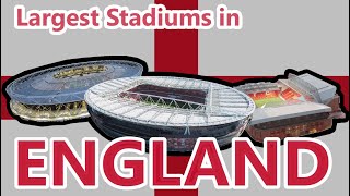 #3 England - Largest European Stadiums (Top 10)