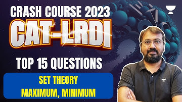 LRDI Crash Course | Top 15 Questions | Set Theory Maximum, Minimum | Ronak