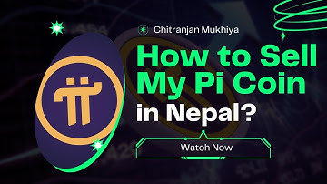 How to Sell My Pi Coin in Nepal: A Complete Guide