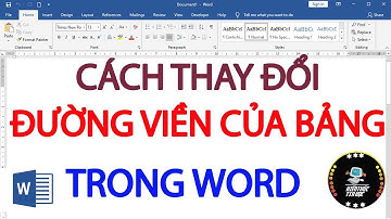 Cách thay đổi đường viền cho bảng trong word