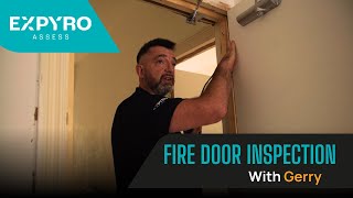 Full Fire Door Inspection: With Gerry, Expyro Assess