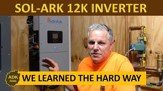 SolArk 12K Inverter  Six (6) Month Review