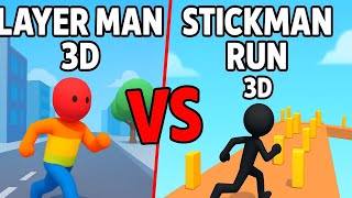 Layer Man 3D vs Stickman Run 3D – Who Wins the Ultimate Race?