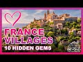 10 Romantic Villages in France More Beautiful Than Paris (Hidden Gems)