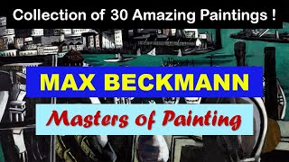 Masters of Painting | Fine Arts | Max Beckmann | Art Slideshow | Great Painters | German Painters