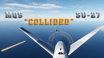 Su-27 "collide" MQ-9 Reaper by bullets and a hit.
