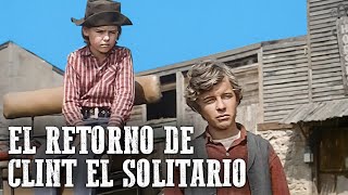 El retorno de Clint el solitario | Spaghetti Western en español