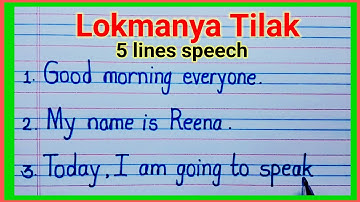 5 lines speech on lokmanya tilak in English / lokmanya tilak bhashan in english