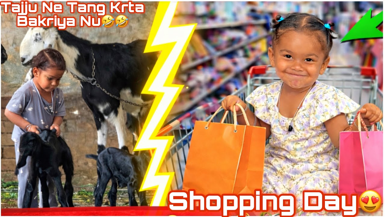 ||Tajju Ne Bakriya Nl Kiti Full Masti|Viah Diya Teyarian Ho Gayian|Tajju Te Mantaj Di Shopping Done|