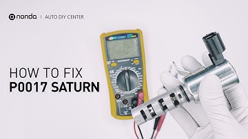 How to Fix SATURN P0017 Engine Code in 6 Minutes [4 DIY Methods / Only $6.81]