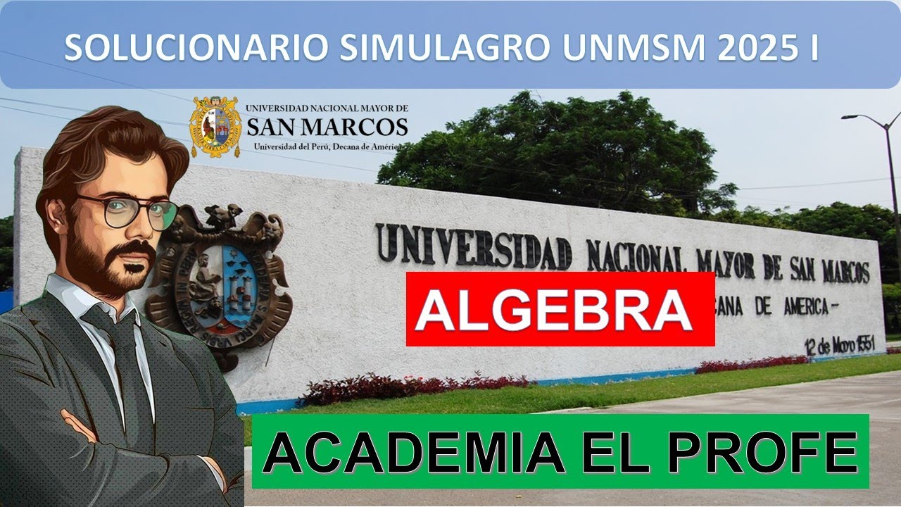 Solucionario Simulacro San Marcos 2025I (ALGEBRA ) YouTube Solucionario Simulacro San Marcos 2025I (ALGEBRA ) YouTube