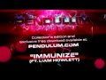 Video thumbnail for Pendulum - Immersion - 07 - Immunize (featuring Liam Howlett)