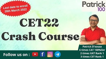 CET22 Crash Course by Patrick Dsouza | CET | Patrick Dsouza | 3 times CET Rank 1