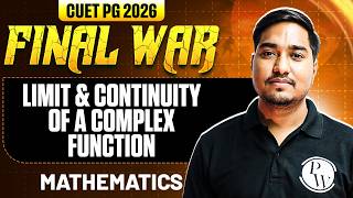CUET PG Mathematics 2026 | Limit & Continuity Of A Complex Function | CUET PG 2026 Mathematics | PW