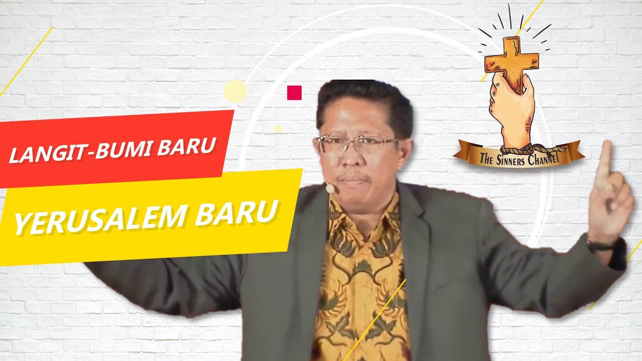 LANGIT & BUMI YANG BARU & YERUSALEM BARU (WAHYU 21)