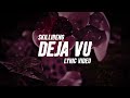 SKILLIBENG - DEJA VU (OFFICIAL LYRICS VIDEO)