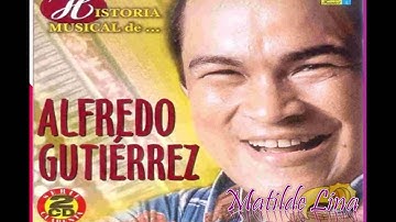 MATILDE LINA - ALFREDO GUTIERREZ