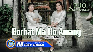 Duo Naimarata - BORHAT MA HO AMANG